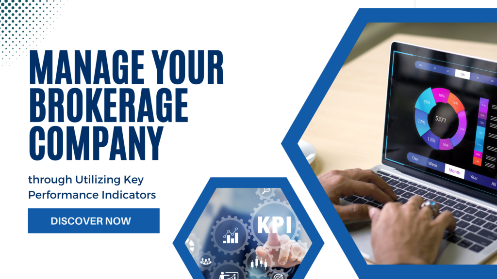Manage your Brokerage Company through Utilizing Key Performance Indicators