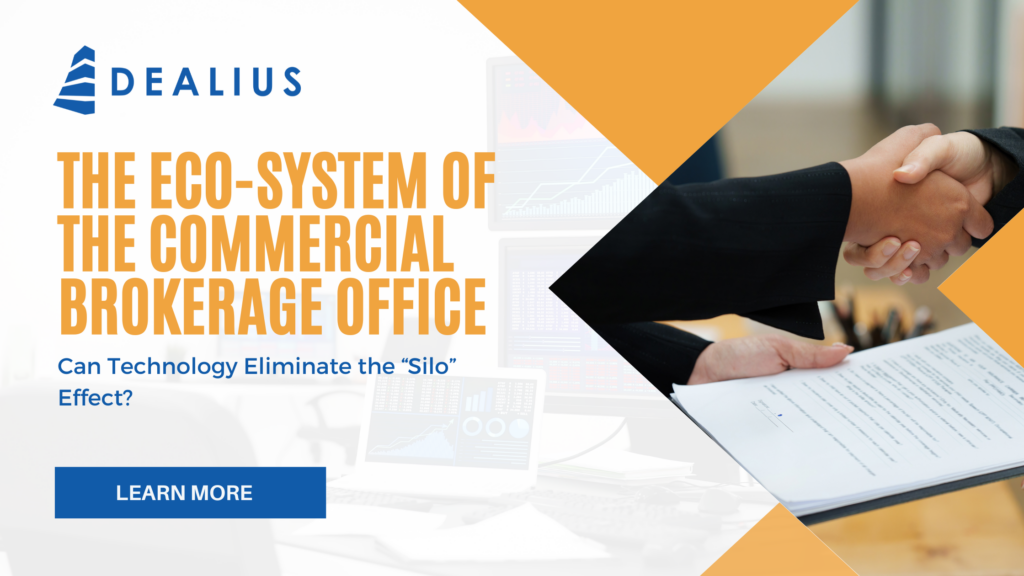 The Eco-System of the Commercial Brokerage Office: Can Technology Eliminate the “Silo” Effect?
